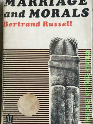 Marriage and Morals Bertrand Russell