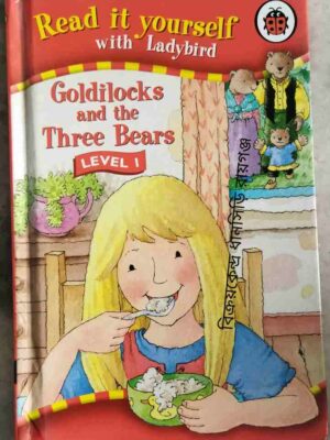 Goldilocks and the Three Bears -illustrated by Moria Maclean