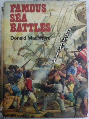 Famous Sea Battles -Donald Macintyre
