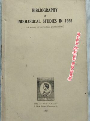 Bibliography Of Indological Studies In 1955 -by Sibadas Chaudhuri