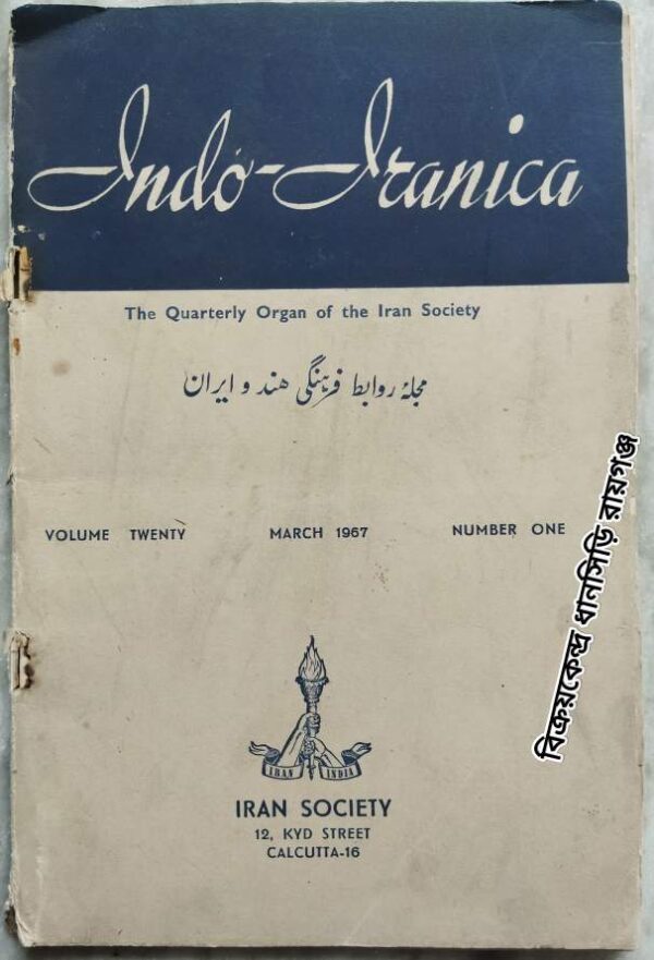 Indo-Iranica The Quarterly Organ of the Iran Society March 1967