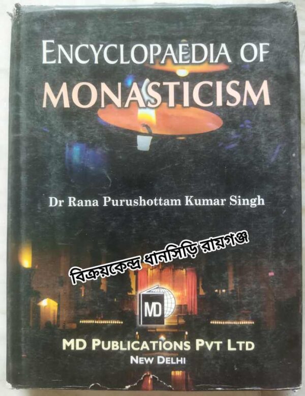 Encyclopedia Of Monasticism -Dr Rana Purushottam Kumar Singh