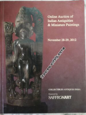Online Auction of Indian Antiquities & Miniature Paintings November 28-29 2012 -Powered by: Saffronart