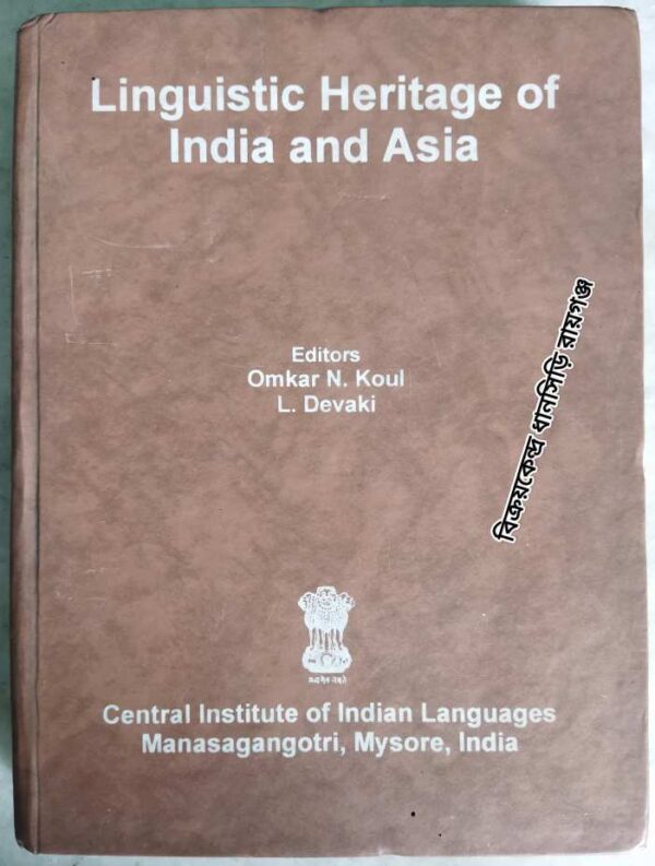 Linguistic Heritage of India and Asia Editors: Omkar N. Koul L. Devaki