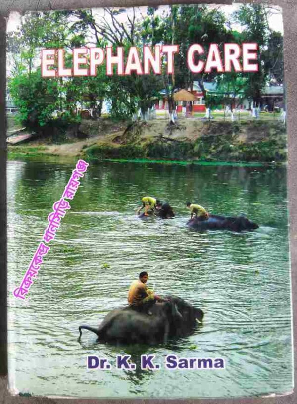 Elephant Care -Dr. K.K. Sarma