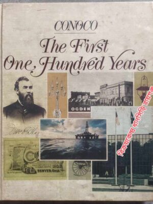 Conco: The First One Hundred Years. - Building On The Past For The Future