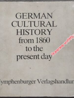 German Cultural History from 1860 to the present day -Nymphenburger Verlagshandlung