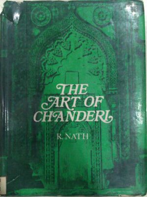 The Art Of Chanderi- R. Nath