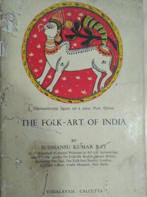 The folk art of India - Sudhansu Kumar Ray