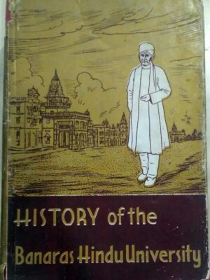 History Of The Banaras Hindu University