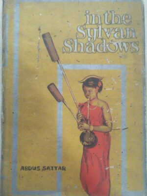 In The Sylvan Shadows -Abdus Sattar