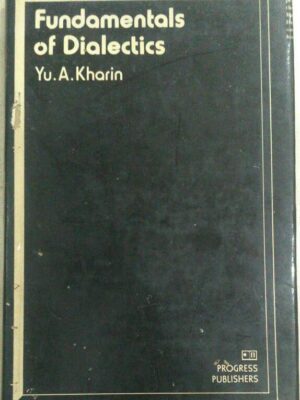 Fundamentals of Dialectics -Yu. A. Kharin