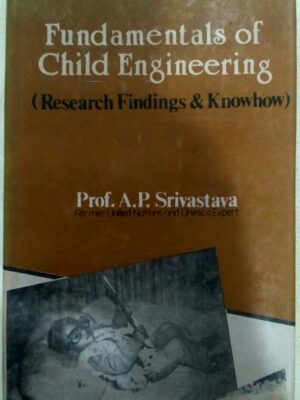 Fundamentals of Child Engineering Prof. A. P. Srivastava