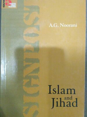 Islam and Jihad -A.G. Noorani