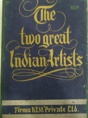 The Two Great Indian Artists -Editor: Prasanta Daw