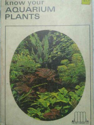 Know your Aquarium Plants -by Don L. Jacobs