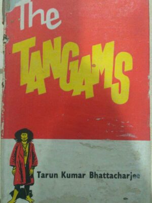 The Tangams -Tarun Kumar Bhattacharjee