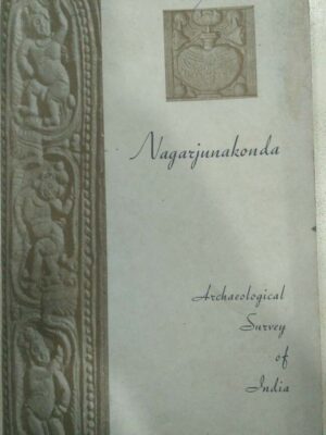 Nagarjunakonda -Archaeological Survey of India