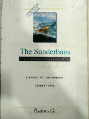The Sunderbans -Biswajit Roy Chowdhury Pradeep Vyas