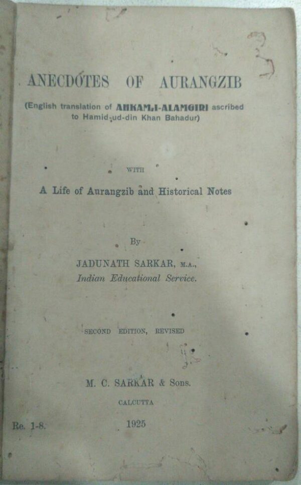Anecdotes Aurangzeb -Jaduanath Sarkar