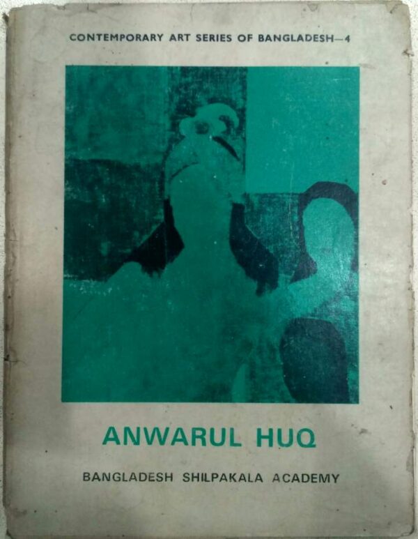 Anwarul Huq -Bangladesh Silpakala Academy