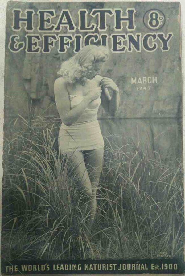 Health and Efficiency -March,1947 The World's Leading Naturist Journal Ested 1900