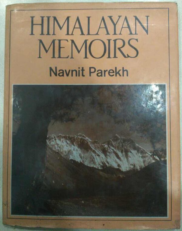 Himalayan Memoris -Navnit Parekh