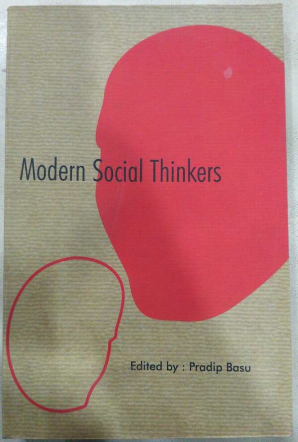 Modern Social Thinkers -Edited by Pradip Basu