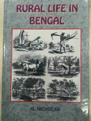 Rural Life In Bengal -G. Nicholas