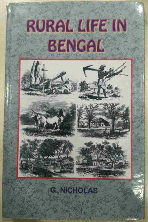 Rural Life In Bengal -G. Nicholas
