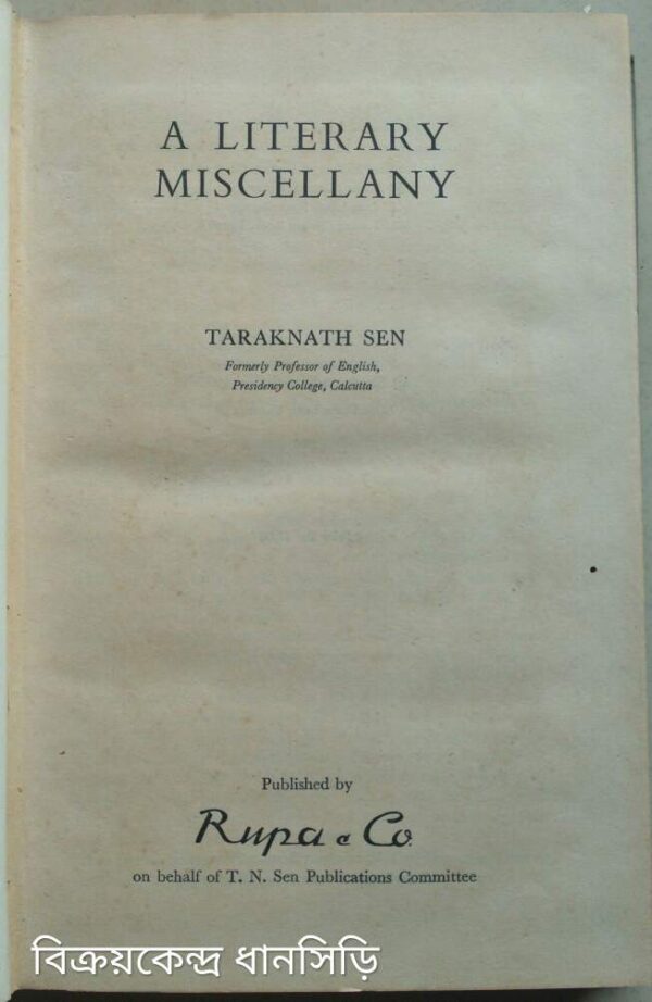 A Literary Miscellany -Taraknath Sen