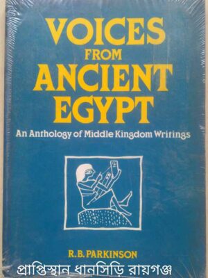 Voices From Ancient Egypt -R.B.Parkinson