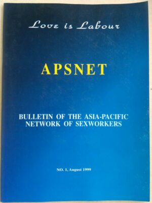 APSNET, Bulletin of the Asia-Pacific of Sex Workers August 1999
