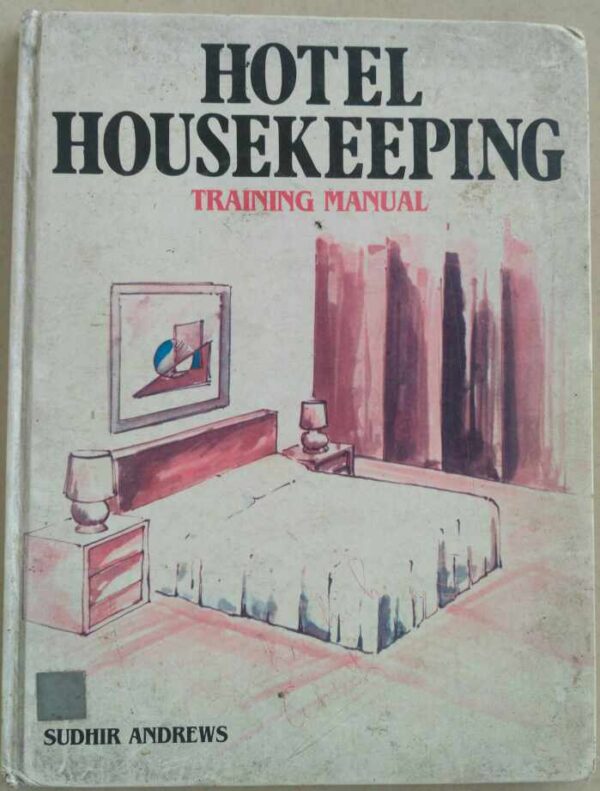 Hotel Housekeeping Training Manual -Sudhir Andrews