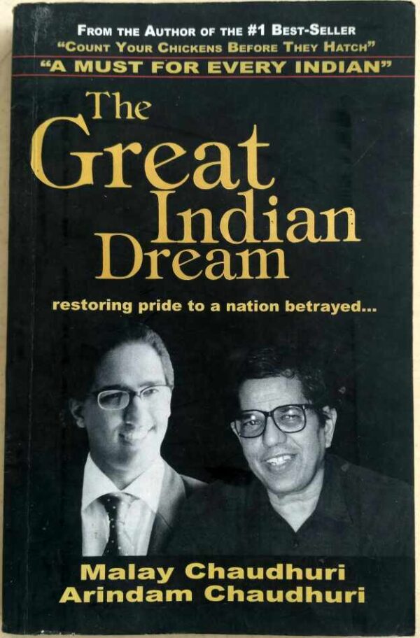 The Great Indian Dreams Malay Chaudhuri Arindam Chaudhuri