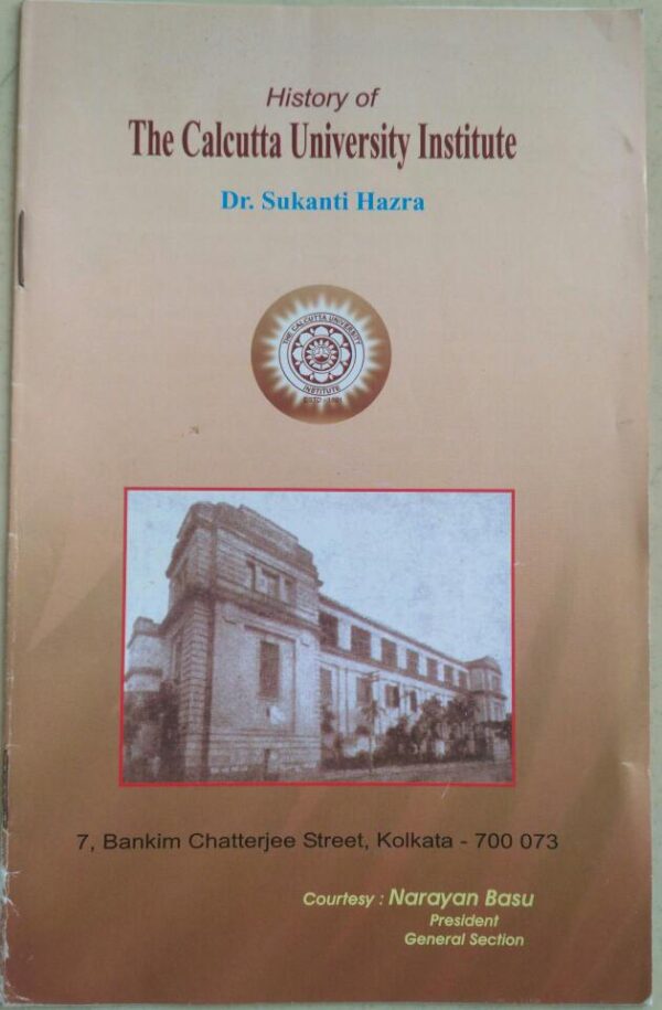 History of The Calcutta Institute Dr.Sukanti Hazra