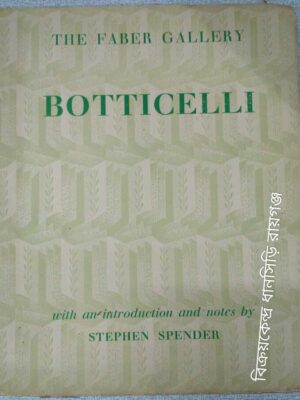 Botticelli -Notes by Stephen Spender