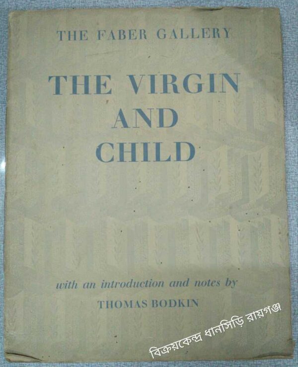 The Virgin And Child -Notes by Thomas Bodkin