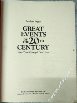 Readers Digest- Great Events Of The 20th Century, How They Changed Our Lives