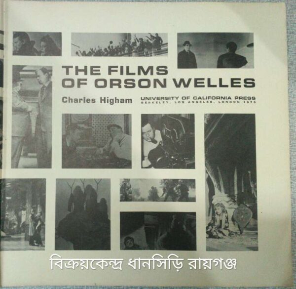 The Films Of Orson Welles -Charless Higham