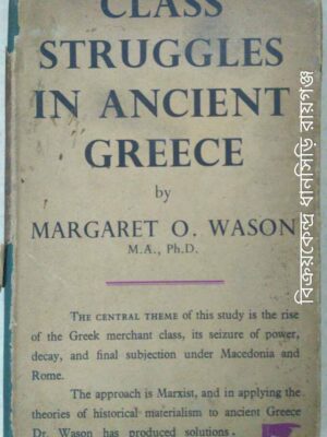 Class Struggles In Ancient Greece -Margaret O. Wason
