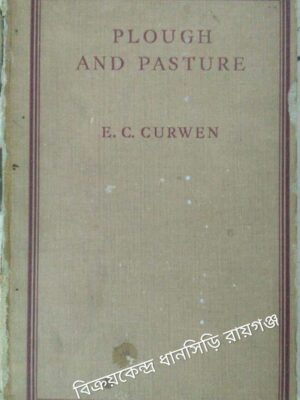 Plough And Pasture -E.C. Curwen