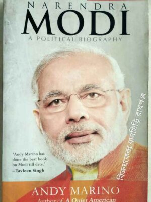 Narendra Modi A political Biography -Andy Marino