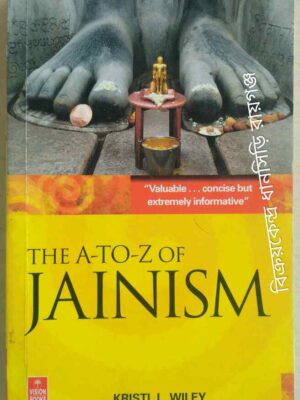 The A to Z of Jainism -Kristi L. Wiley