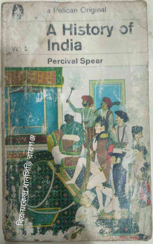 A History Of India Volume Two -Percival Spear