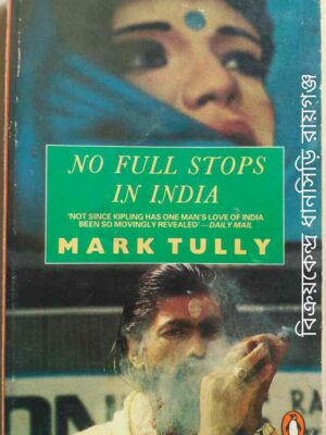 No Full Stops In India -Mark Tully