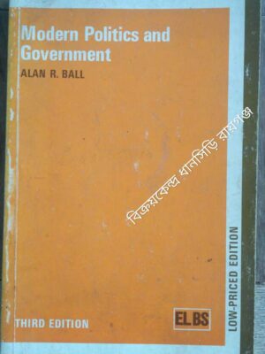 Modern Politics and Government -Alan R. Ball