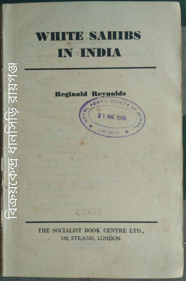 White Sahibs In India -Reginald Reynolds