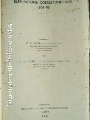 Elphinstone Correspondence 1804-08 -Edited By R.M. Sinha And A. Avasthi
