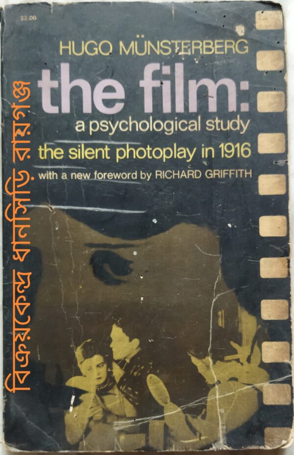 The Film A Psychological Study -the silent photoplay in 1916 -Hugo Munsterberg